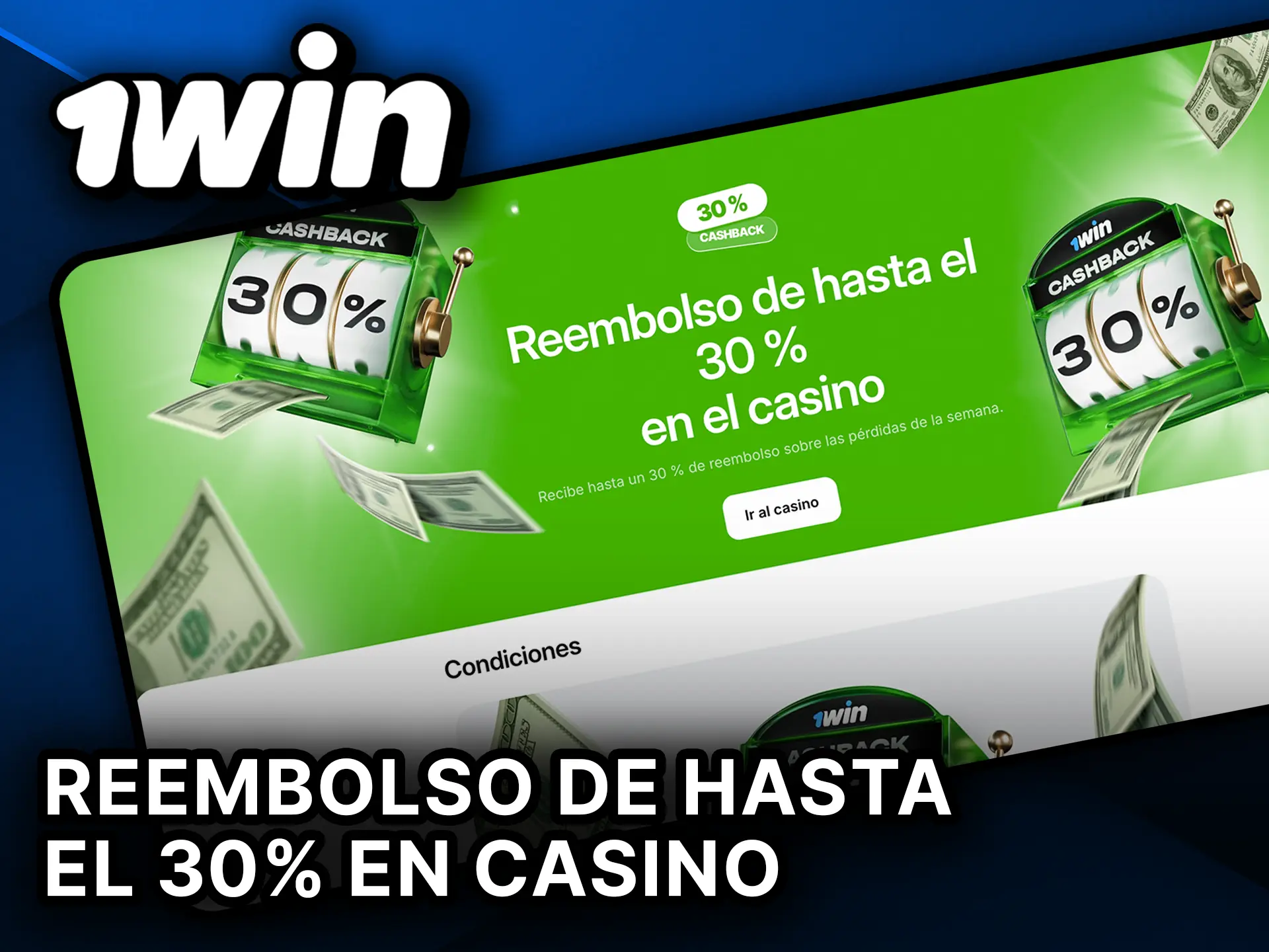 Recupera hasta el 30% de tus pérdidas en el casino 1Win con nuestro reembolso.